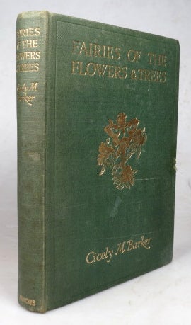 Item #44410 Fairies of the Flowers and the Trees. Poems and Pictures by. Cicely Mary BARKER.