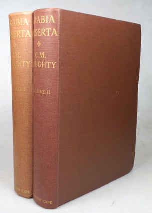 Item #44511 Travels in Arabia Deserta. With an Introduction by T.E. Lawrence. New and definitive...