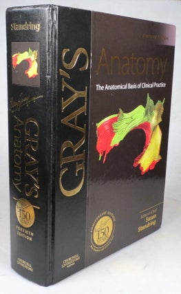 Item #44555 Gray's Anatomy. The Anatomical Basis of Clinical Practice. Editor-in-Chief. GRAY,...