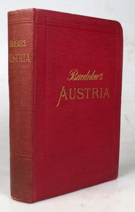Item #44603 Austria, including Hungary, Transylvania, Dalmatia, and Bosnia. Handbook for Travellers by. Karl BAEDEKER.