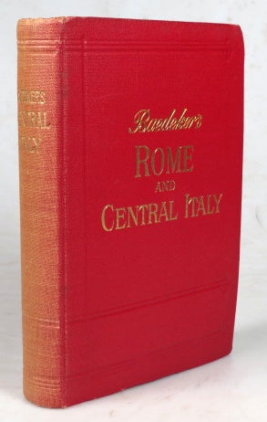 Item #44619 Rome and Central Italy. Handbook for Travellers by. Karl BAEDEKER.