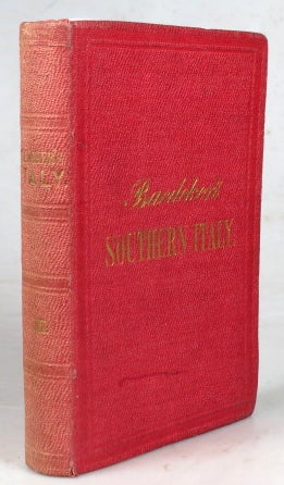 Item #44620 Italy. Handbook for Travellers. Part third: Southern Italy, Sicily, and excursions to the Lipari Islands, Tunis, Sardinia, Malta, and Athens. K. BAEDEKER.