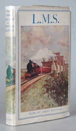 Item #44719 The London Midland & Scottish Railway. George EYRE-TODD