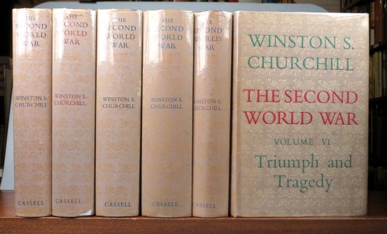 Item #44876 The Second World War. The Gathering Storm. Their Finest Hour. The Grand Alliance. The Fringe of Fate. Closing the Ring. Triumph and Tragedy. Winston S. CHURCHILL.