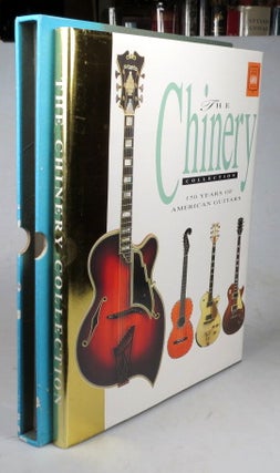 Item #44888 The Chinery Collection. 150 years of American guitars. CHINERY