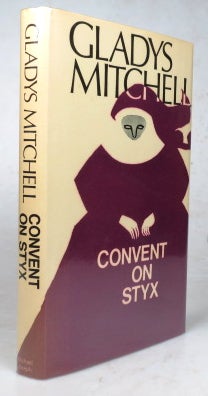 Item #44975 Convent on Styx. Gladys MITCHELL