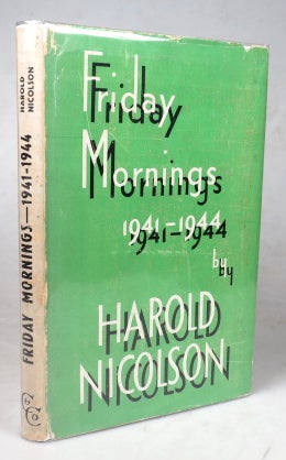 Item #44994 Friday Mornings. 1941-1944. Harold NICOLSON