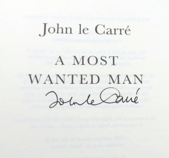 Item #44995 A Most Wanted Man. John LE CARRÉ.