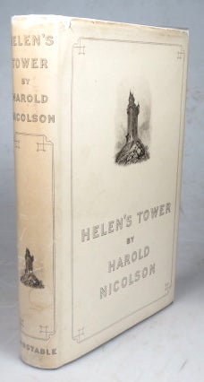 Item #45095 Helen's Tower. Harold NICOLSON