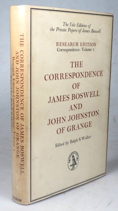 Item #45109 The Correspondence of James Boswell and John Johnston of Grange. Edited by Ralph S....