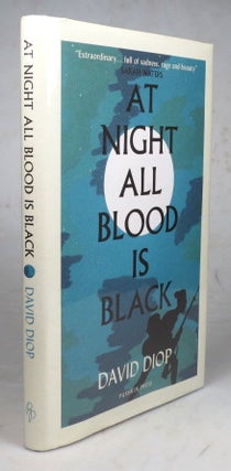 Item #45136 At Night All Blood is Black. Translated from the French by Anna Moschovakis. David DIOP