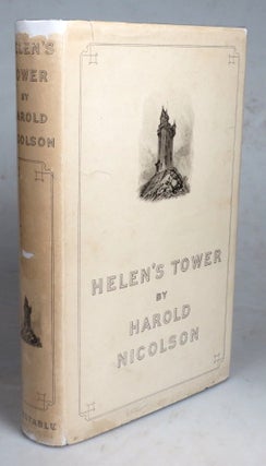 Item #45198 Helen's Tower. Harold NICOLSON