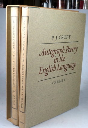 Item #45200 Autograph Poetry in the English Language. Facsimiles of Original Manuscripts from the...