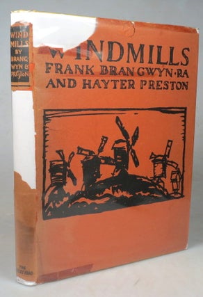 Item #45331 Windmills. Frank BRANGWYN, Hayter PRESTON