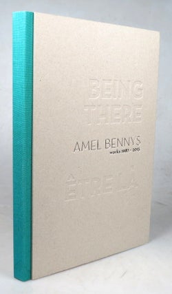 Item #45399 Amel Bennys. Works 1987-2013. Amel BENNYS