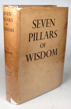 Item #45513 Seven Pillars of Wisdom. A Triumph. T. E. LAWRENCE