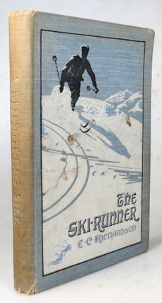 Item #45559 The Ski-Runner. SKIING, E. C. RICHARDSON
