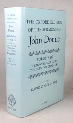 Item #45585 The Oxford Edition of the Sermons of... Volume III: Sermons Preached at the Court of...