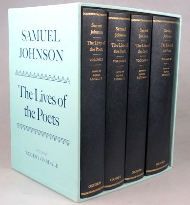 Item #45602 The Lives of the Most Eminent English Poets; With Critical Observations on their Works. With an Introduction and Notes by Roger Lonsdale. Samuel JOHNSON.