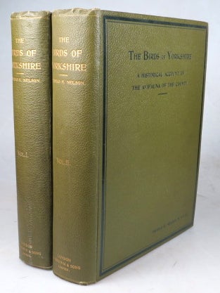 Item #45622 The Birds of Yorkshire. Being a Historical Account of the Avi-Fauna of the County....