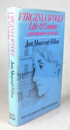 Item #45625 Virginia Woolf: Life and London. A Biography of Place by... Illustrated by Leonard...