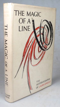 Item #45653 The Magic of a Line. The Autobiography of. Laura KNIGHT