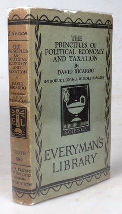 Item #45670 The Principles of Political Economy and Taxation. Introduction by F.W. Kolthammer....