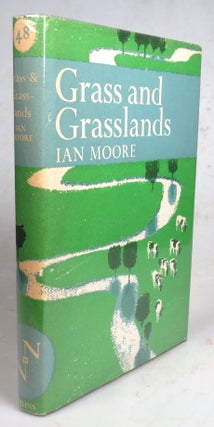Item #45842 Grass and Grasslands. Ian MOORE