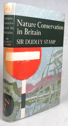 Item #45848 Nature Conservation in Britain. Sir Dudley STAMP