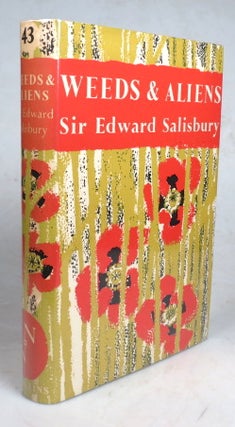 Item #45856 Weeds & Aliens. Sir Edward SALISBURY