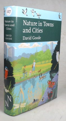 Item #45862 Nature in Towns and Cities. David GOODE