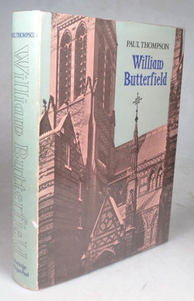 Item #45963 William Butterfield. BUTTERFIELD, Paul THOMPSON