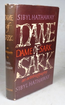 Dame of Sark. An Autobiography | Sibyl HATHAWAY