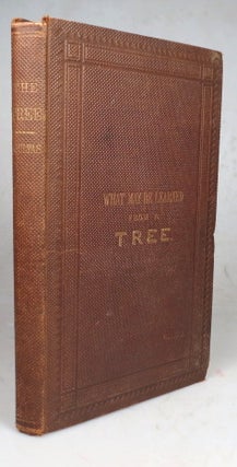 Item #45973 What may be Learned from a Tree. Harland COULTAS