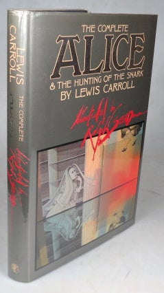 Item #46002 The Complete Alice & the Hunting of the Snark. Illustrated by Ralph Steadman....