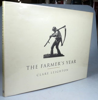 Item #46014 The Farmer's Year. A Calendar of English Husbandry. Written and Engraved by. Clare...