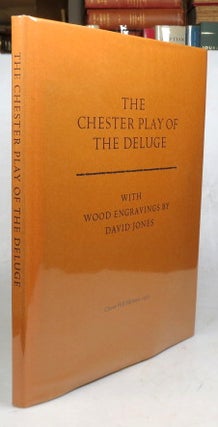 Item #46081 The Chester Play of the Deluge. With ten wood engravings by David Jones. David JONES