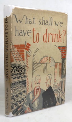 Item #46124 What Shall we Have to Drink? X. M. BOULESTIN