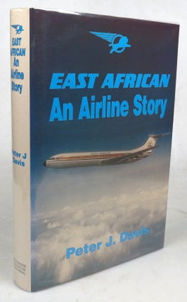 Item #46247 East African: An Airline Story. DAVIS. Peter J