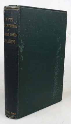 Item #46364 The Life and Letters of... Written and edited by his wife. George John ROMANES