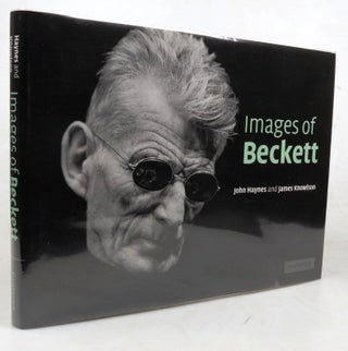 Item #46408 Images of Beckett. [Respectively] Photographs by... Text by. BECKETT, John HAYNES,...