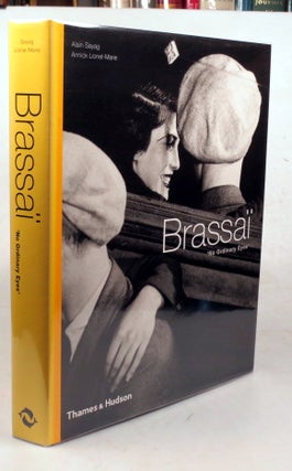 Item #46454 Brassaï. 'No Ordinary Eyes'. With Contributions by Jean-Jacques Aillagon. Brassaï....