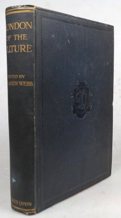 Item #46459 London of the Future. By the London Society Under the Editorship of. LONDON SOCIETY,...