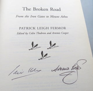 Item #46493 The Broken Road. From the Iron Gates to Mount Athos. Edited by Colin Thubron and...
