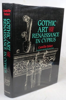 Item #46538 Gothic Art and the Renaissance in Cyprus. Translated and Edited by David Hunt....