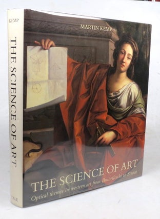 Item #46599 The Science of Art. Optical themes in western art from Brunelleschi to Seurat. Martin...