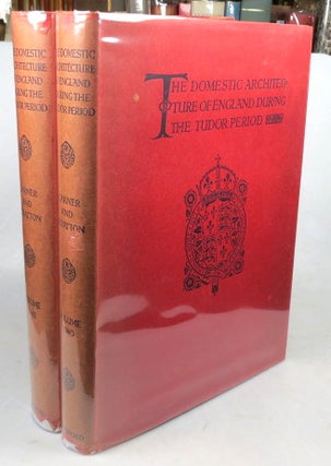 Item #46670 The Domestic Architecture of England During the Tudor Period. Illustrated in a series...
