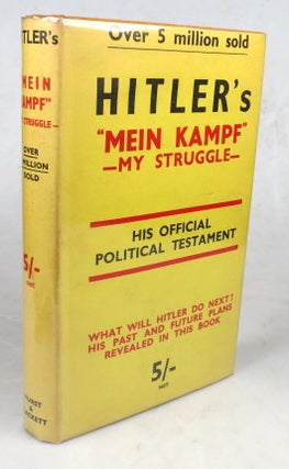 Item #46782 Mein Kampf. (My Struggle). Adolf HITLER