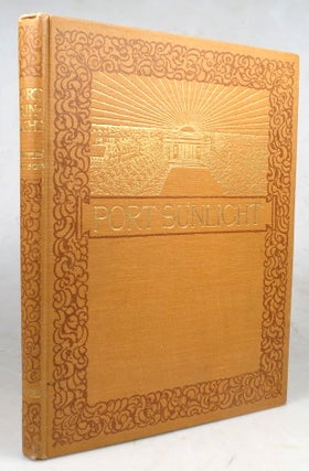 Item #46796 Port Sunlight. A record of its artistic & pictorial aspect. T. Raffles DAVISON