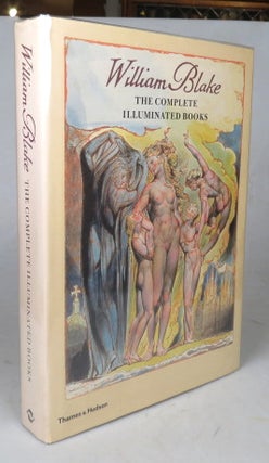 Item #46840 The Complete Illuminated Books. With an Introduction by David Bindman. William BLAKE